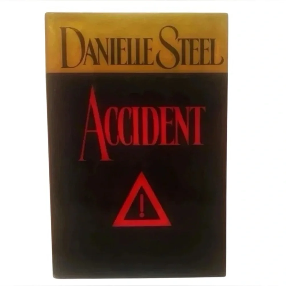 “ACCIDENT” Novel by Award Winning Author Danielle Steele-Fictional Novel